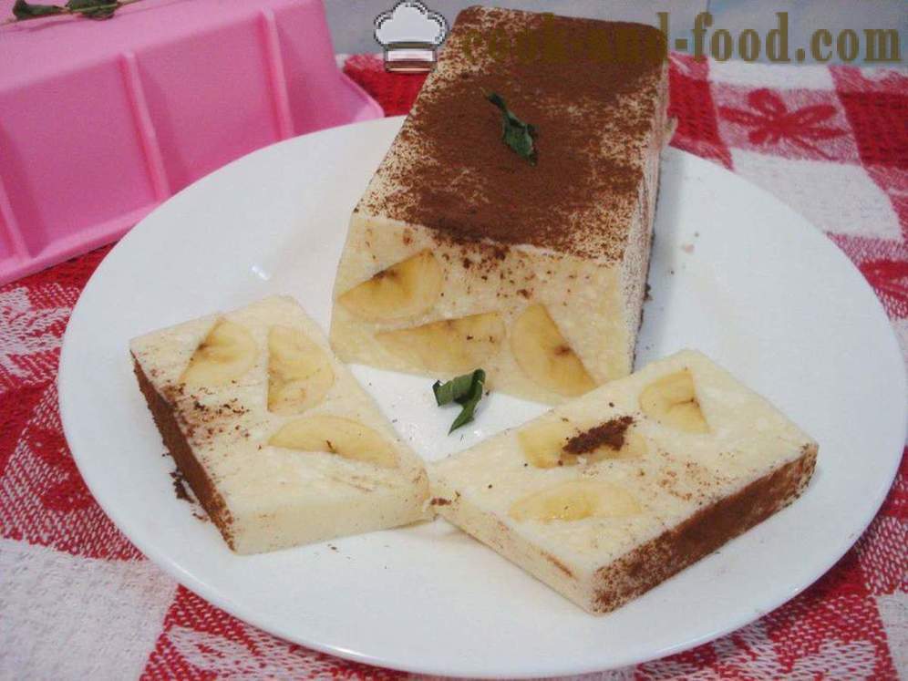 Kohupiimadessert želatiiniga ja banaan ilma küpsetamine - kuidas kokk juustukook magustoit želatiini, samm-sammult retsept fotod